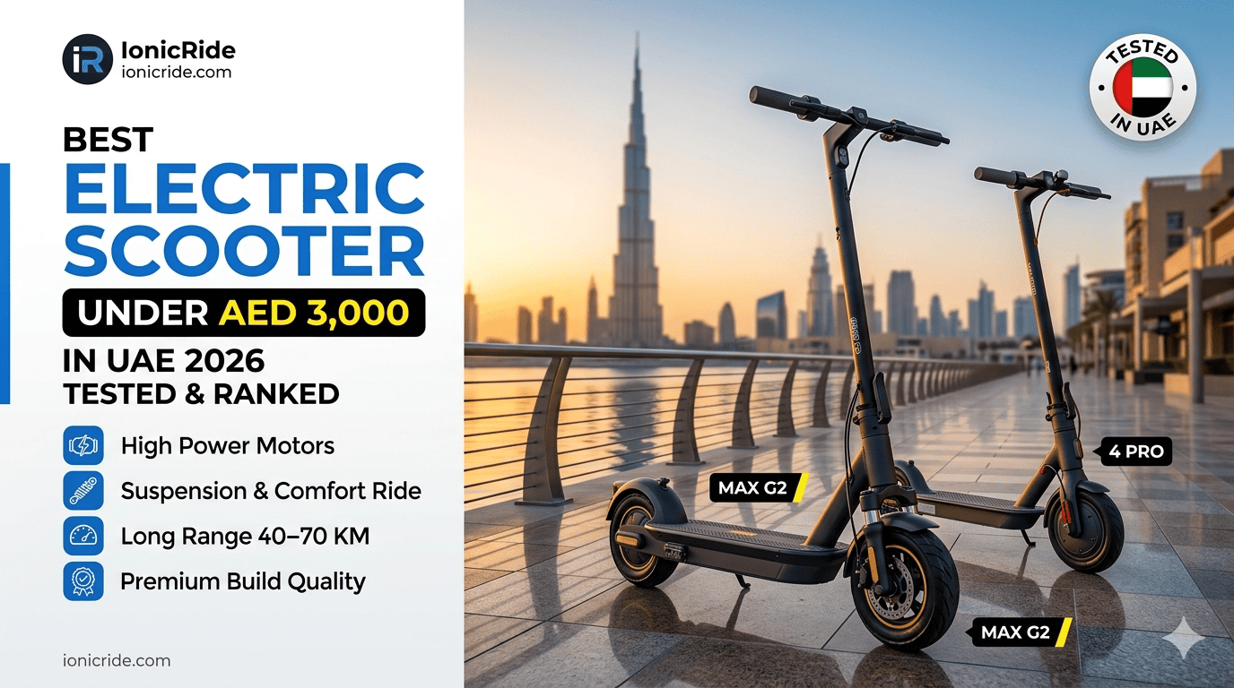 Best electric scooter under AED 3000 UAE 2026 Segway Ninebot Max G2 and Xiaomi Electric Scooter 4 Pro tested and ranked
