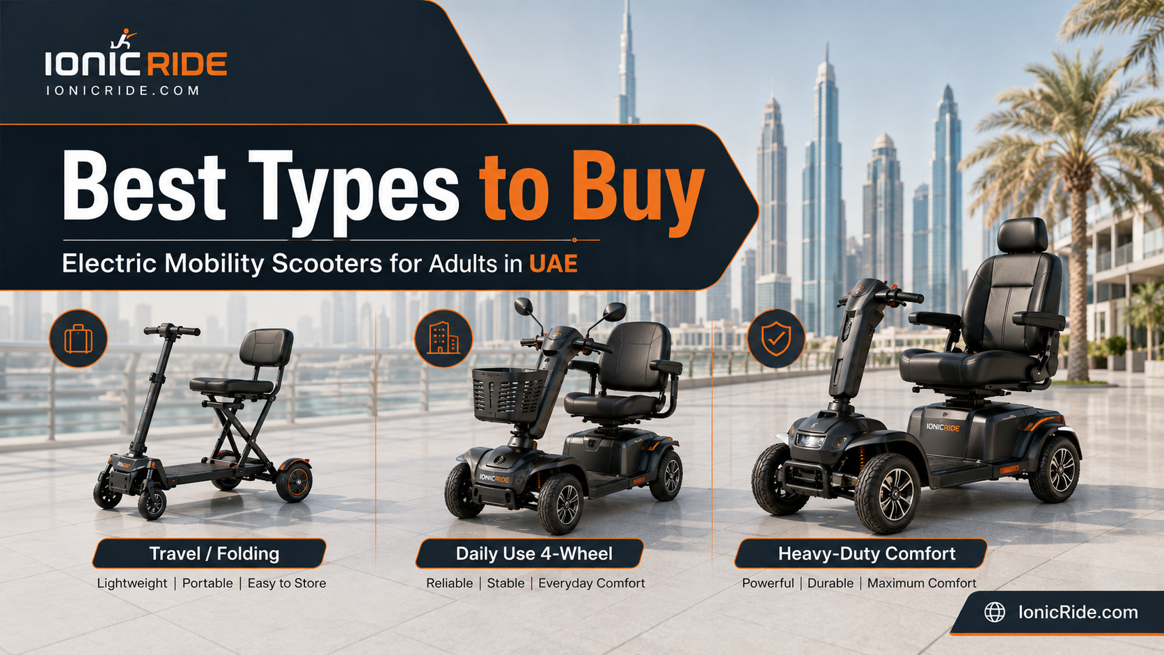 Best Types of Electric Mobility Scooters in UAE Best types of electric mobility scooters to buy in UAE — 3-wheel vs 4-wheel comparison